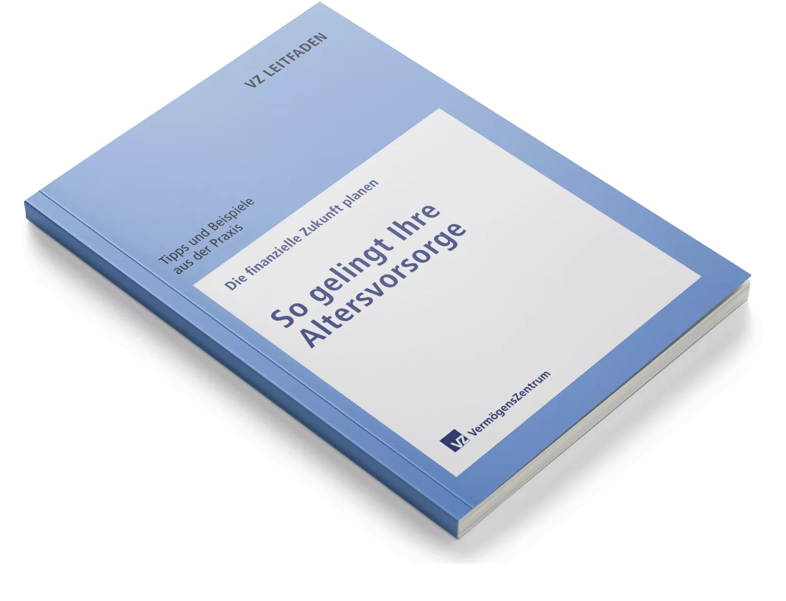 Praxisleitfaden. Titel: So gelingt Ihre Altersvorsorge